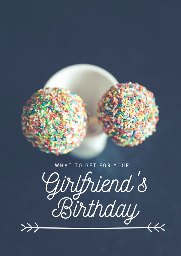 350 Best Birthday Ideas for Girlfriend  birthday, girlfriend gifts,  girlfriend birthday